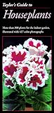 Taylor's Guide to Houseplants (Taylor's Weekend Gardening Guides) by 