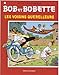 Voisins querelleurs (Bob et Bobette) (French Edition) by 
