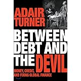 Between Debt and the Devil: Money, Credit, and Fixing Global Finance