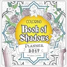 Download Coloring Book of Shadows: Planner for a Magical 2017: Amy ...
