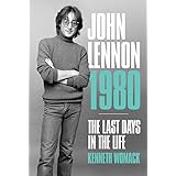 John Lennon 1980: The Last Days in the Life