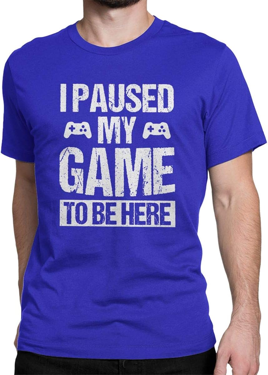 I Paused My Game to Be Here Funny T Shirt Gamer Gaming Player Humor Tees Tops for Men