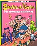 Image de Sardine de l'espace, numéro 8 : Les Tatouages carnivores