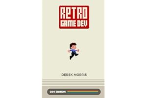 Retro Game Dev: C64 Edition