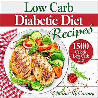 Amazon.com: Low-Carb Diabetic Diet Recipes: Keto Diabetic Cookbook. 1500 Calorie Low-Carb ...