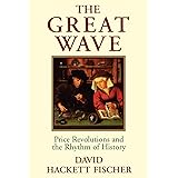 The Great Wave: Price Revolutions and the Rhythm of History