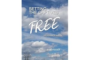 Setting the Captives Free: Deliverance Manual