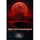 Flight of the Mockingbird