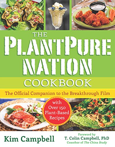 Download The PlantPure Nation Cookbook: The Official Companion Cookbook to the Breakthrough Film...with over 150 Plant-Based Recipes Download The PlantPure Nation Cookbook: The Official Companion Cookbook to the Breakthrough Film...with over 150 Plant-Based Recipes
