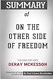 Summary of On the Other Side of Freedom: The Case