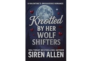 Knotted By Her Wolf Shifters: AMBW Omegaverse Romance