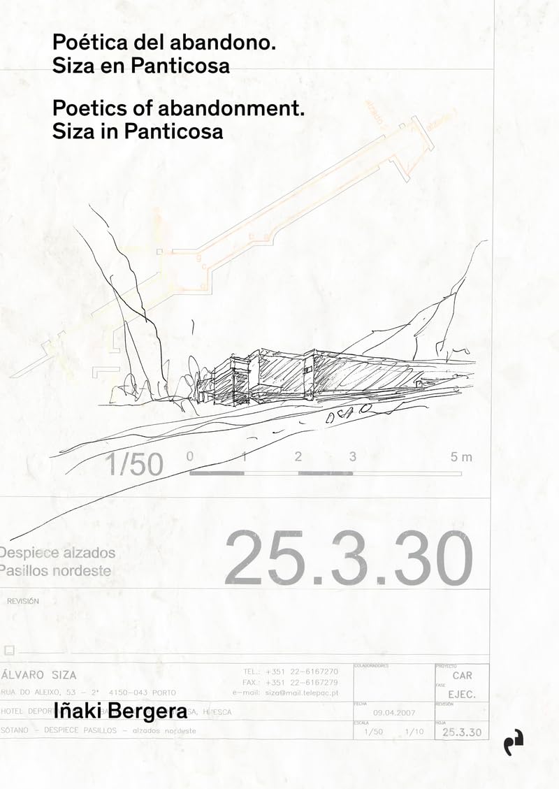 Portada de POÉTICA DEL ABANDONO. SIZA EN PANTICOSA (ARQUITECTURA)