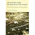 Awaiting the Heavenly Country: The Civil War and America's Culture of Death