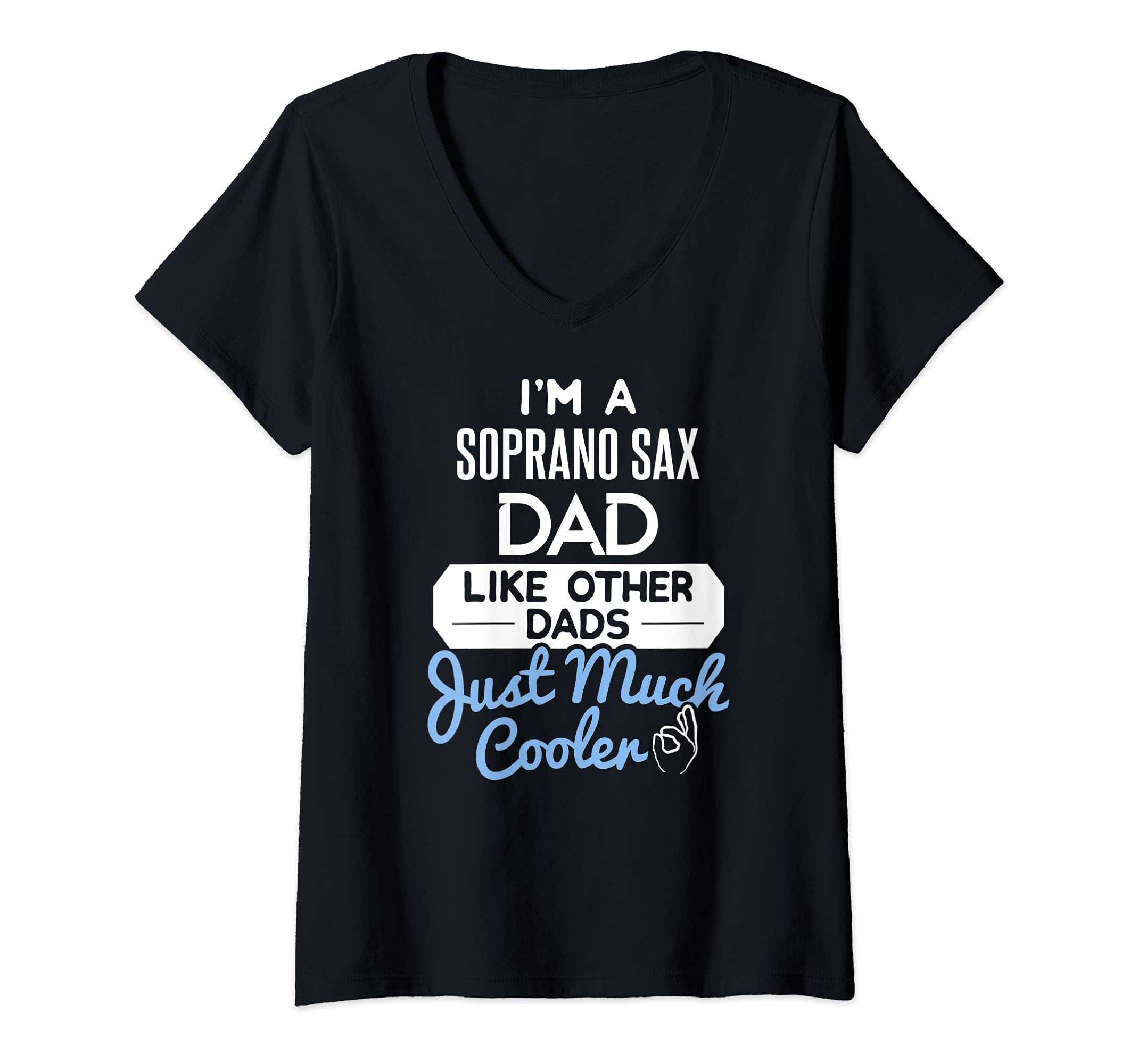 Womens Cool Fathers Day Design Soprano Sax Dad V-Neck T-Shirt
