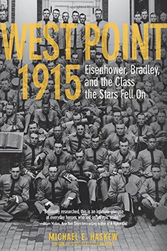 West Point 1915: Eisenhower, Bradley, and the Class the Stars Fell On