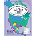 North American Maps for Curious Minds: 100 New Ways to See the Continent