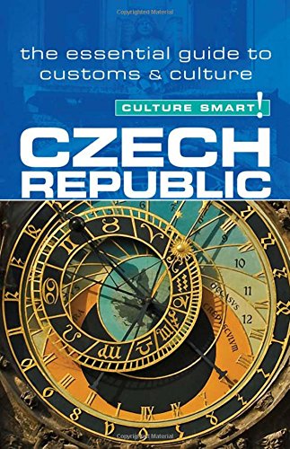 Czech Republic - Culture Smart!: The Essential Guide to Customs & Culture by Nicole Rosenleaf-Ritter, Culture Smart!