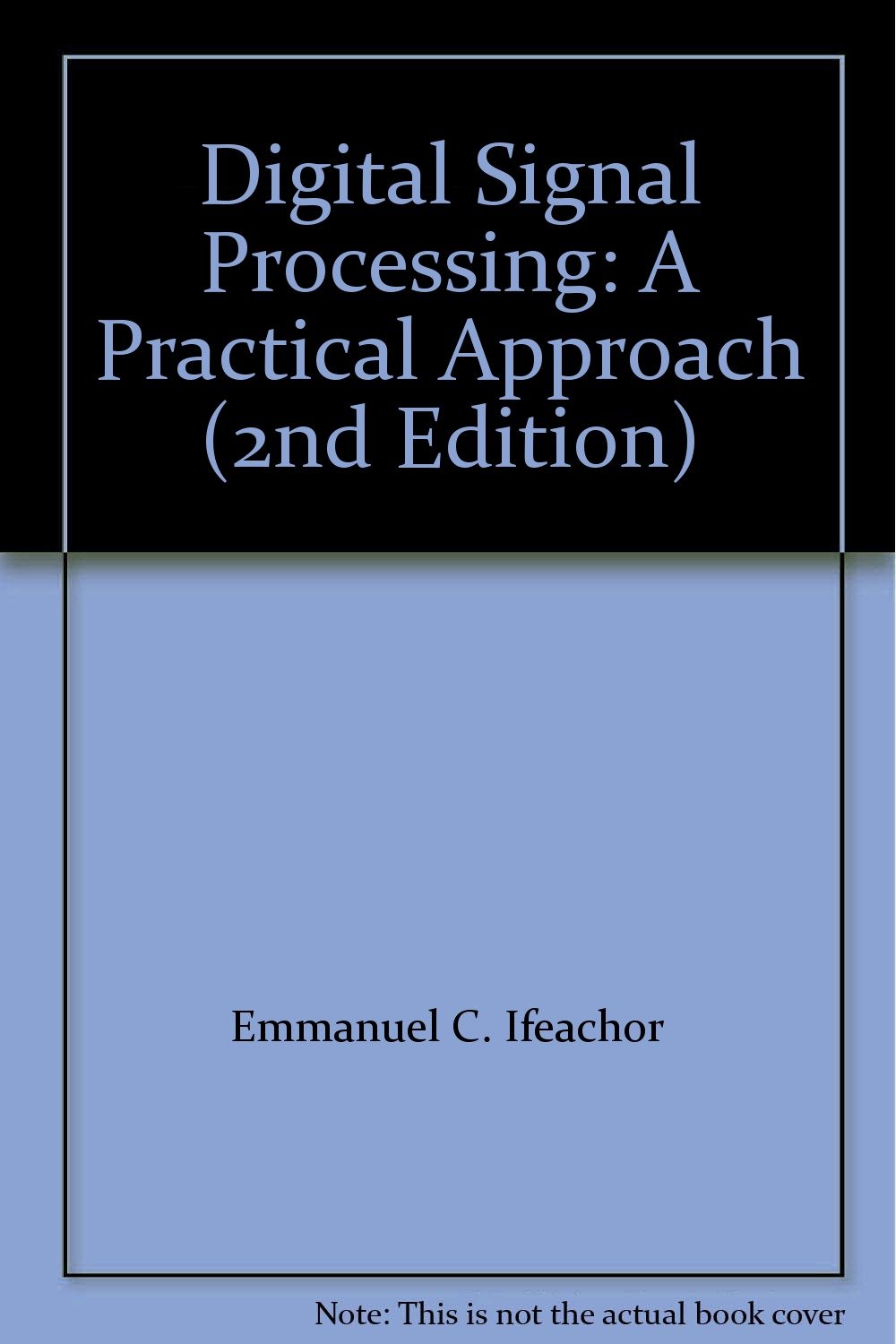 DIGITAL SIGNAL PROCESSING 2ND EDITION Hardcover – 2001