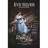 His Dark Kiss (Dark Gothic)