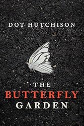 The Butterfly Garden (The Collector Trilogy Book 1)