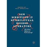 New Directions in Supernatural Horror Literature: The Critical Influence of H. P. Lovecraft