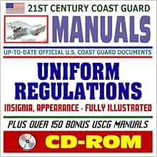 21st Century U.S. Coast Guard (USCG) Manuals: Uniform Regulations