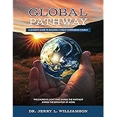 Global Pathway, 3rd Edition: A Leader's Guide to Building a Great Commission Church
