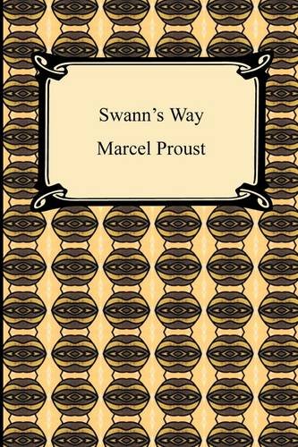 1: Swann's Way (Remembrance of Things Past, Volume One)