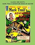 Classic One-Shots: Mark Trail's Adventure Book Of Nature: Exciting Stories and Facts About Nature's by Pines Comics