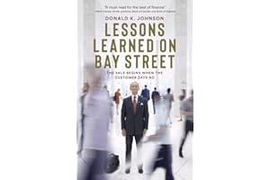 Lessons Learned on Bay Street: The Sale Begins When the Customer Says No