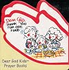 Dear God, Thank You for Our Food (Dear God Kids Prayer Books)