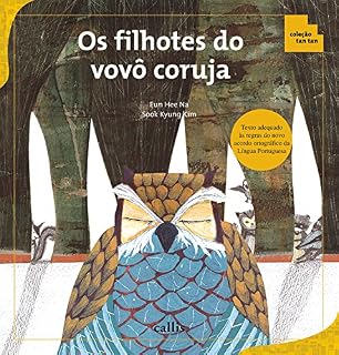 Livro Os Filhotes do Vovô Coruja - Adição e Subtração - Coleção Tan Tan