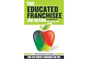 The Educated Franchisee: Find the Right Franchise for You