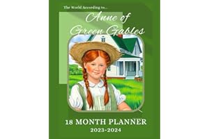 The World According to Anne of Green Gables 18 Month Planner 2023-2024