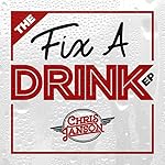 The Fix a Drink EP