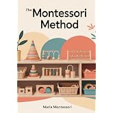 The Montessori Method