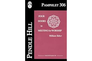 Four Doors to Meeting for Worship (Pendle Hill Pamphlets Book 306)