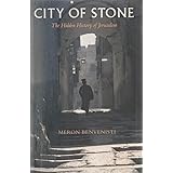 City of Stone: The Hidden History of Jerusalem