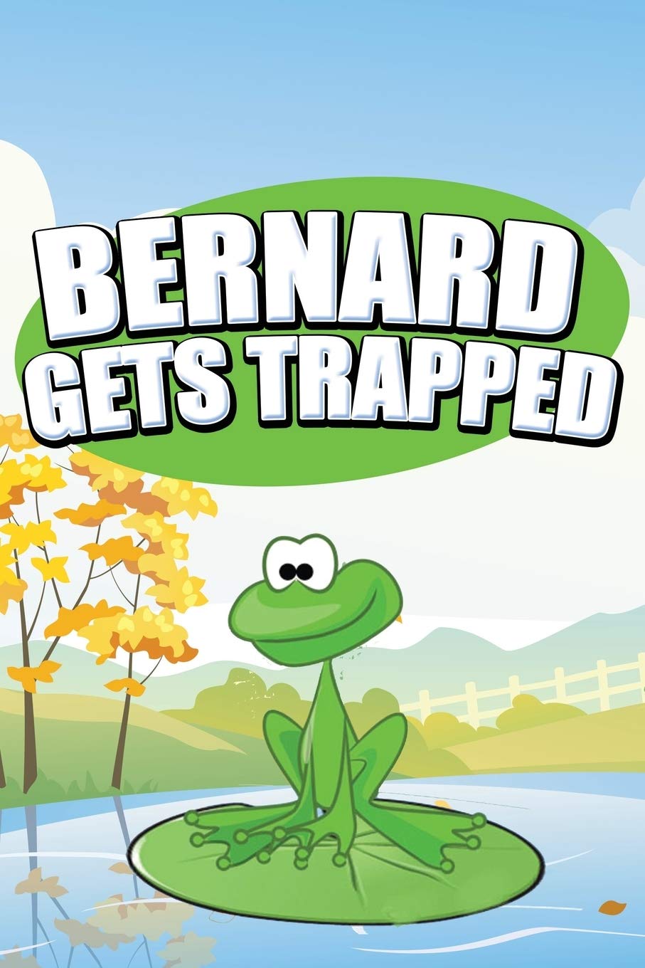 Amazon Com Bernard Gets Trapped Publishing Llc Speedy Books Amazon Com Bernard Gets Trapped Publishing Llc Speedy Books