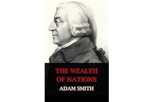 The Wealth of Nations （Unabridged and Illustrated）