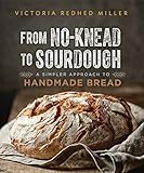From No-knead to Sourdough: A Simpler Approach to Handmade Bread