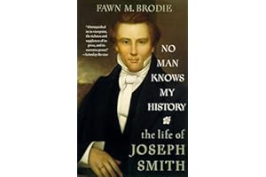 No Man Knows My History: The Life of Joseph Smith