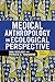 Medical Anthropology in Ecological Perspective