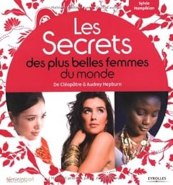 Les  secrets des plus belles femmes du monde