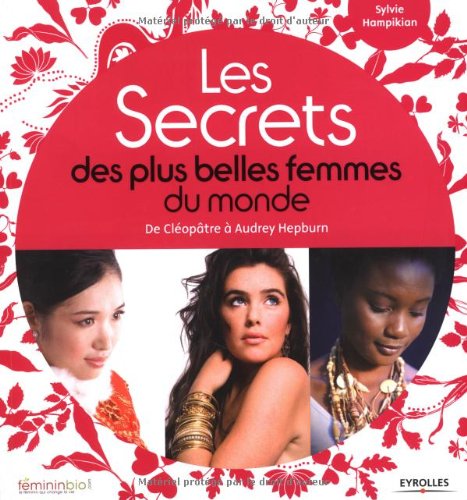 Les  secrets des plus belles femmes du monde