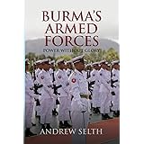 Burma's Armed Forces: Power without Glory