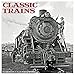 Classic Trains 2018 Calendar