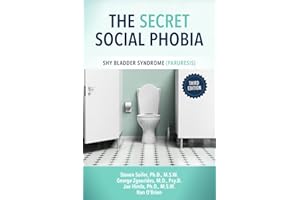 The Secret Social Phobia: Shy Bladder Syndrome (Paruresis)