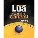 Beginning Lua with World of Warcraft Add-ons