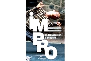 IMPRO, IMPROVISATION & THEATRE